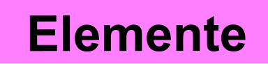 Elemente