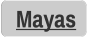 Mayas